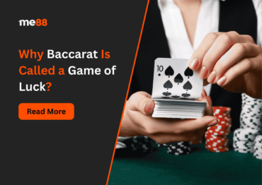 Why Baccarat Is Called a Game of Luck